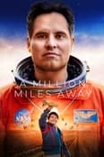 A Million Miles Away 2023 Dub in Hindi Full Movie